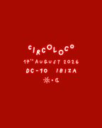 2026-08-17 - Aline Umber vs Krol @ Circoloco, DC10, Ibiza