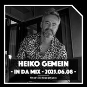 2025-06-08 - Heiko Gemein - In Da Mix