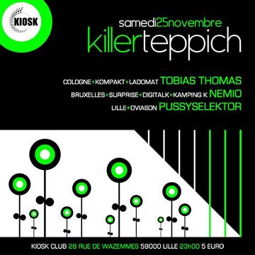 2006-11-25 - Killerteppich, Kiosk Club, Lille.jpg