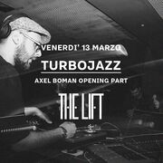 2015-03-13 - Turbojazz @ The Lift, Italy (Lovecast 011)