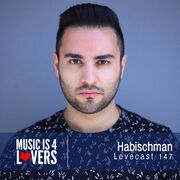 2016-08-02 - Habischman - Lovecast 147