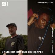 2021-10-27 - Tim Reaper b2b Basic Rhythm - NTS Radio