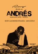 2014-05-28 - Andrés @ Roxy, Cologne