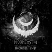 2025-08-03 - NOCTURNALPRIE$T - Mooncast 1