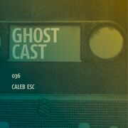 2017-08-09 - Caleb ESC - Ghostcast 036