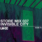 2014-06-10 - Invisible City - LN-CC Store Mix 037