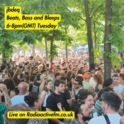 2025-06-10 - jbdeq - Beats, bass and bleeps, Radioactive FM