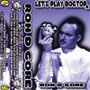 1993 - Ron D Core - Let's Play Doctor (Promo Mix).jpg