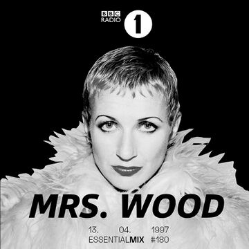 1997-04-13 - Mrs. Wood - Essential Mix 180.jpg