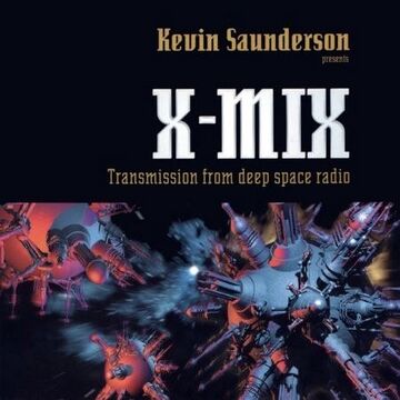 1997-09-22 - Kevin Saunderson - X-Mix - Transmission From Deep Space Radio.jpg