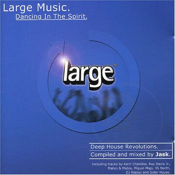 2000 - Jask - Large Music. Dancing In The Spirit. (Promo Mix).jpg