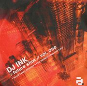 2003 - DJ Ink - Future Shot Vol.1
