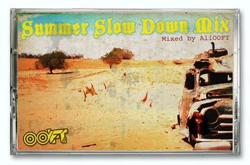 2007 - AliOOFT - Summer Slow Down Mix.jpg