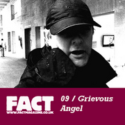 2008-10-10 - Grievous Angel - FACT Mix 09