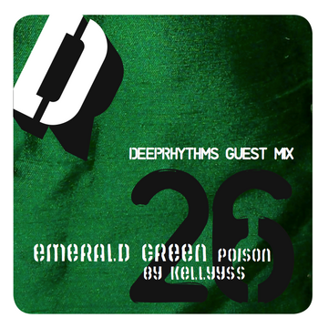 2008-12-18 - Kellyyss - Emerald Green Poison - Deeprhythms Guest Mix 26.png