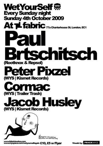 2009-10-04 - WetYourSelf, Fabric.jpg