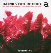 2003 - DJ Ink - Future Shot Vol.2