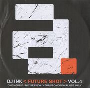 2005 - DJ Ink - Future Shot Vol.4