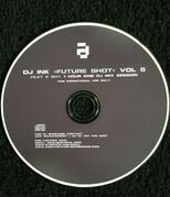 2006 - DJ Ink - Future Shot Vol.5: The Final Destination