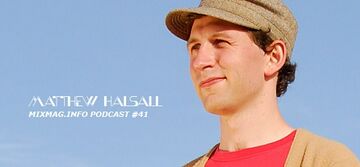 2010-01 - Matthew Halsall - Mixmag.info Podcast 41.jpg