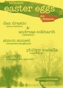 2010-04-04 - Dan Drastic & Andreas Eckhardt @ Easter Eggs, …