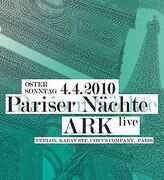 2010-04-04 - Ark (Live PA) @ Pariser Nächte, Klangkino, Ge …