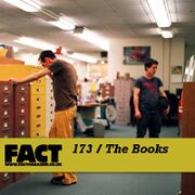 2010-08-06 - The Books - FACT Mix 173