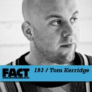 2010-10-15 - Tom Kerridge - FACT Mix 193