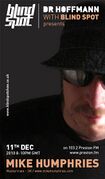2010-12-11 - Dr Hoffmann, Mike Humphries - Blind Spot 082
