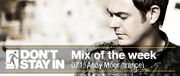 2011-01-31 - Andy Moor - Don't Stay In Mix Of The Week 071