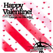 2011-02-10 - Cesare vs Disorder - San Valentino (Happy Val …