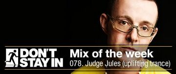 2011-03-21 - Judge Jules - Don't Stay In Mix Of The Week 078.jpg