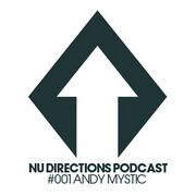 2011-03-21 - Andy Mystic - Nu Directions Podcast 001