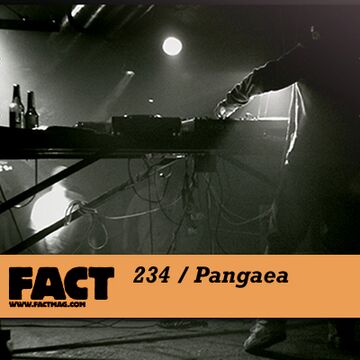 2011-03-28 - Pangaea - FACT Mix 234.jpg