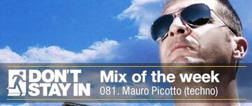 2011-04-11 - Mauro Picotto - Don't Stay In Mix Of The Week 081.jpg