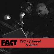 2011-04-29 - J Sweet & Alias - FACT Mix 243
