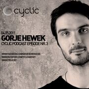 2011-05-04 - Gorje Hewek - Cyclic Podcast 3
