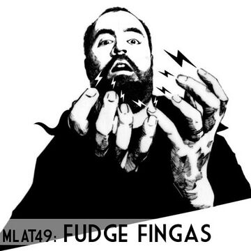 2011-05-09 - Fudge Fingas - Made Like A Tree Podcast (MLAT49).jpg
