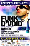 2011-05-21 - Funk D'Void @ Truesounds, Club Helka, Balaton …