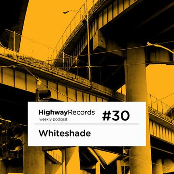 2011-06-14 - Whiteshade - Highway Podcast 30.jpg