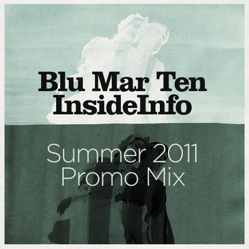 2011-06-21 - Blu Mar Ten & InsideInfo - Summer 2011 Promo Mix.jpg