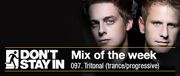 2011-08-01 - Tritonal - Don't Stay In Mix Of The Week 097