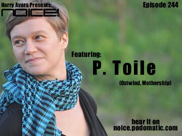 2011-08-31 - P.Toile - Noice! Podcast 244.jpg