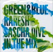 2011-09-04 - Raresh & Sascha Dive - In The Mix - Green & Blue