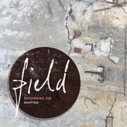 2011-09-14 - Shifted - Field Recording 028
