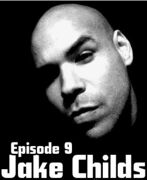2011-10-07 - Jake Childs - LowLife Podcast 9