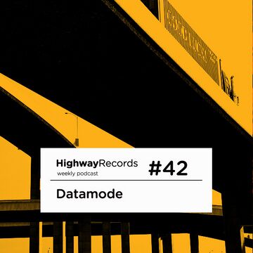 2011-10-10 - Datamode - Highway Podcast 42.jpg