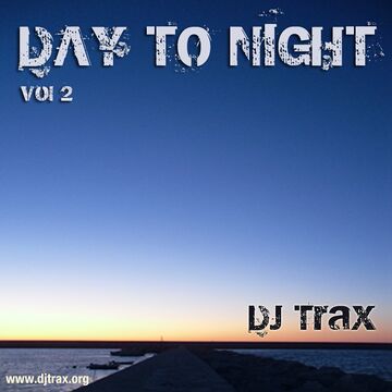 2011-11-18 - DJ Trax - Day To Night 2.jpg