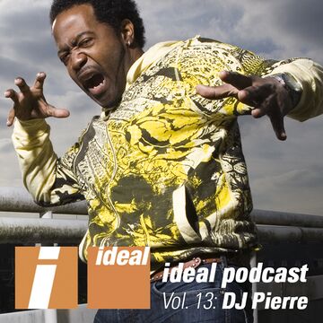 2011-12-02 - DJ Pierre - Ideal Podcast Vol.13.jpg