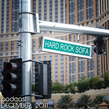 2011-12-12 - Hard Rock Sofa - Hard Rock Sofa Podcast (December 2011).jpg